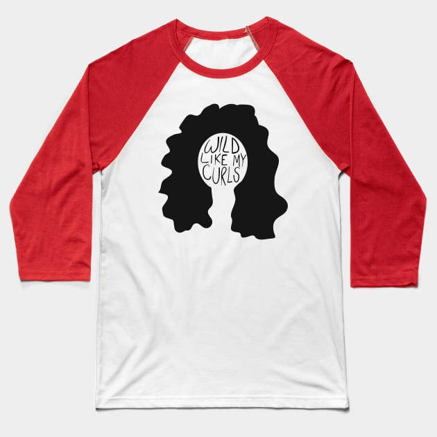 Wild like my curls Baseball T-Shirt by Digital GraphX